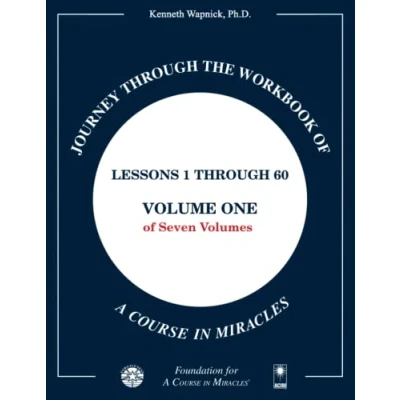 Obrázek Journey through the Workbook of A Course in Miracles: Lessons 1 60, Volume One Seven Volumes