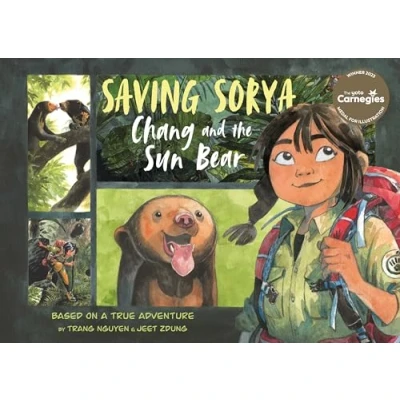 Obrázek Saving Sorya Chang and the Sun Bear: Winner of Yoto Carnegie Medal for Illustration 2023 (Return to Wild, 3)
