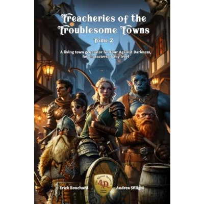 Obrázek Treacheries of the Troublesome Towns, Tome II: A living town generator for Four Against Darkness, characters any level