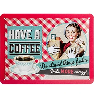 Obrázek Nostalgic Art Retro plechový štítek, 15 x 20 cm, káva Have A Coffee nápad na dárek pro fanoušky kávy, z kovu, vintage design, plechové cedule rčení, dekorace kávy