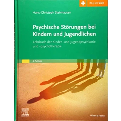 Obrázek Psychische Störungen bei Kindern und Jugendlichen: Lehrbuch der Kinder Jugendpsychiatrie psychotherapie. Mit Zugang zum Elsevier Portal