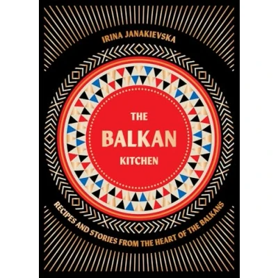 Obrázek Balkan Kitchen: Delicious Recipes from the Heart of Balkans