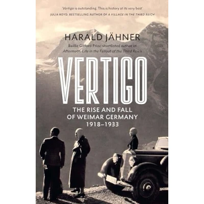 Obrázek Vertigo: The Rise and Fall of Weimar Germany