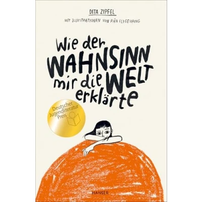 Obrázek Wie der Wahnsinn mir die Welt erklärte: Ausgezeichnet mit dem Deutschen Jugendliteraturpreis 2020, Kategorie Jugendbuch