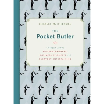 Obrázek The Pocket Butler: A Compact Guide to Modern Manners, Business Etiquette and Everyday Entertaining