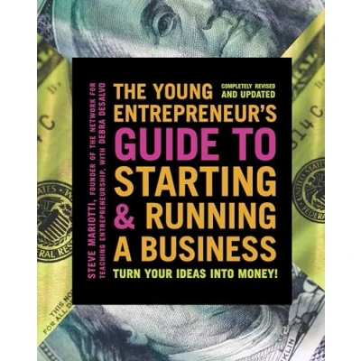 Obrázek The Young Entrepreneur&#039;s Guide to Starting and Running a Business: Turn Your Ideas into Money!