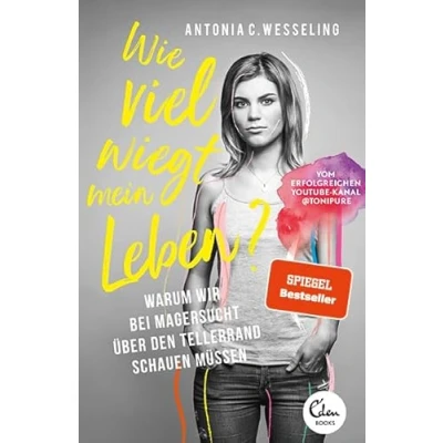 Obrázek Wie viel wiegt mein Leben?: Warum wir bei Magersucht über den Tellerrand schauen müssen (SPIEGEL Bestseller)