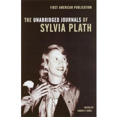 Obrázek the Unabridged Journals of Sylvia Plath: Transcripts from Original Manuscripts at Smith College