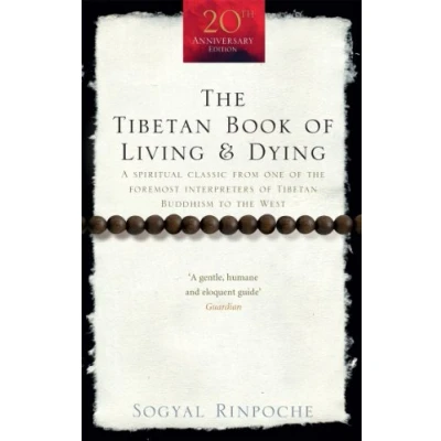 Obrázek the Tibetan Book of Living And Dying: A Spiritual Classic from One Foremost Interpreters Buddhism to West