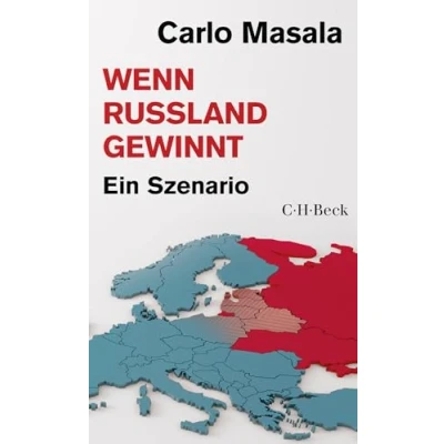 Obrázek Wenn Russland gewinnt: Ein Szenario (Beck Paperback)