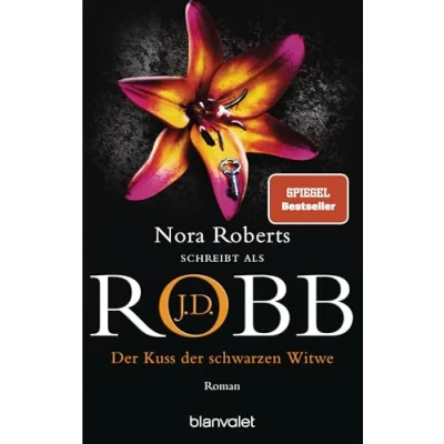 Obrázek der Kuss schwarzen Witwe: Roman (Eve Dallas, Band 49)