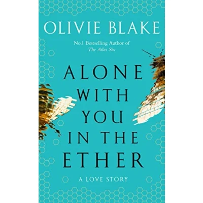 Obrázek Alone With You in the Ether: a love story like no other and Heat Magazine Book of Week