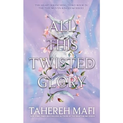 Obrázek All this twisted Glory: Experience the captivating fantasy world created by New York Times best selling author in thrilling and YA ... leave you breathless! (This Woven Kingdom)