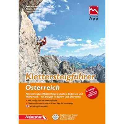 Obrázek Klettersteigführer Österreich: Alle lohnenden Klettersteige zwischen Bodensee und Wienerwald, mit Steigen in Bayern Slowenien, Touren App Zugang