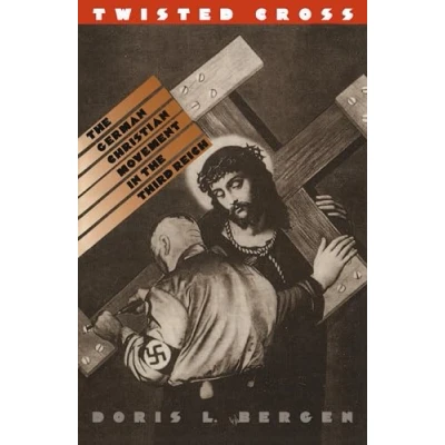 Obrázek Twisted Cross: the German Christian Movement in Third Reich