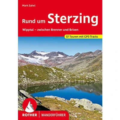 Obrázek Rund um Sterzing: Wipptal zwischen Brenner und Brixen. 57 Touren mit GPS Tracks (Rother Wanderführer)