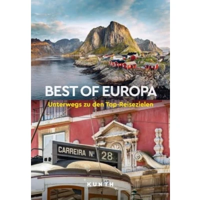 Obrázek KUNTH Best of Europa: Unterwegs zu den Top Reisezielen (KUNTH Unterwegs)