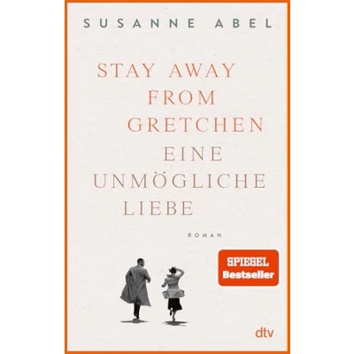 Obrázek Stay away from Gretchen: Eine unmögliche Liebe Roman Der große SPIEGEL Bestseller jetzt im Taschenbuch (Die Gretchen Reihe, Band 1)