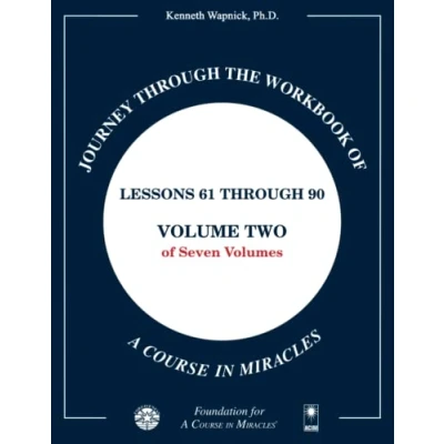 Obrázek Journey through the Workbook of A Course in Miracles: Lessons 61 90, Volume Two Seven Volumes