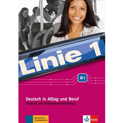 Obrázek Linie 1 B1: Deutsch in Alltag und Beruf. Testheft mit Prüfungsvorbereitung Audio CD (Linie 1: Beruf)