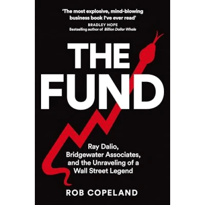 Obrázek The Fund: Ray Dalio, Bridgewater Associates and Unraveling of a Wall Street Legend