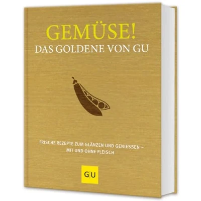 Obrázek Gemüse! Das goldene von GU: Frische Rezepte zum Glänzen und Genießen mit ohne Fleisch (GU Die Reihe)