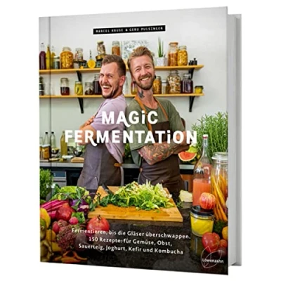 Obrázek Magic Fermentation: Fermentieren, bis die Gläser überschwappen. 150 Rezepte: für Gemüse, Obst, Sauerteig, Joghurt, Kefir und Kombucha. Gesunde, probiotische Ernährung aus dem Einmachglas.