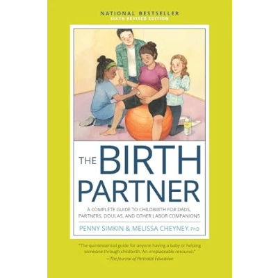 Obrázek The Birth Partner, Sixth Revised Edition: A Complete Guide to Childbirth for Dads, Partners, Doulas, and Other Labor Companions