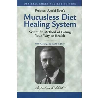 Obrázek Mucusless Diet Healing System: Scientific Method of Eating Your Way to Health: A Health