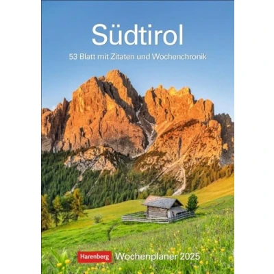 Obrázek Südtirol Wochenplaner 2025 53 Blatt mit Zitaten und Wochenchronik: Wochenkalendarium, Zitate viel Platz für Notizen in einem Kalender. ... Landschaften (Wochenplaner Harenberg)