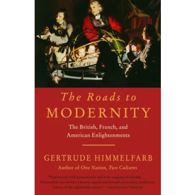 Obrázek The Roads to Modernity: British, French, and American Enlightenments (Vintage)