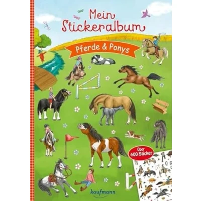 Obrázek Mein Stickeralbum Pferde &amp; Ponys: Über 400 Sticker (Mein Stickerbuch: ab 3 Jahre)