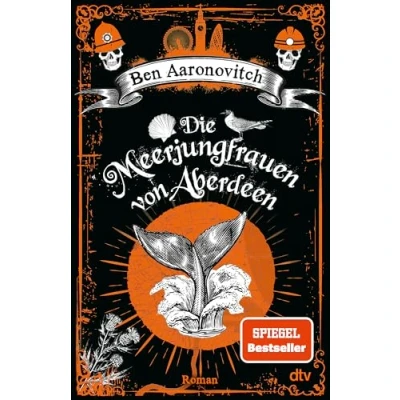 Obrázek Die Meerjungfrauen von Aberdeen: Roman Ein magisches Erlebnis Peter Grant is back! (Die Flüsse London Reihe (Peter Grant), Band 10)