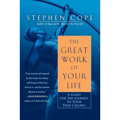 Obrázek the Great Work of Your Life: A Guide for Journey to True Calling