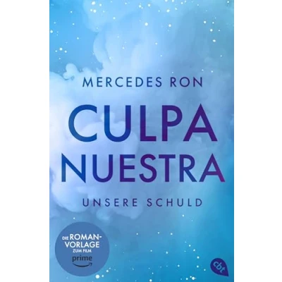 Obrázek Culpa Nuestra Unsere Schuld: Die TikTok und Wattpad Sensation: Finale der Enemies to Lovers Romance über verbotene Liebe (Die Mía Trilogie, Band 3)