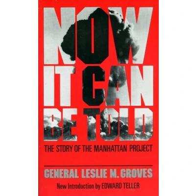 Obrázek Now It Can Be Told: The Story Of Manhattan Project (Quality Paperbacks Series)