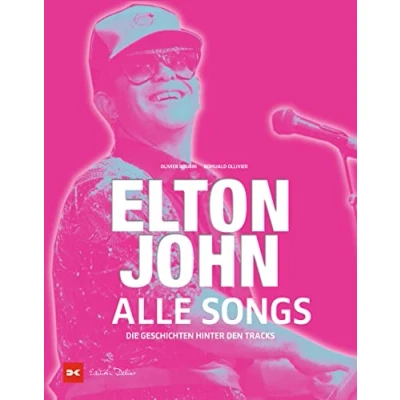 Obrázek Elton John Alle Songs: Die Geschichten hinter den Tracks