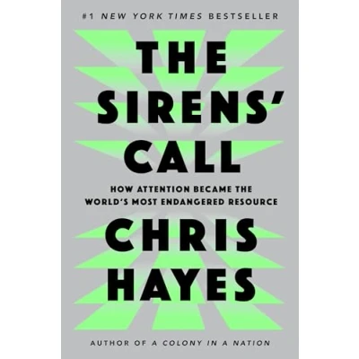 Obrázek the Sirens&#039; Call: How Attention Became World&#039;s Most Endangered Resource