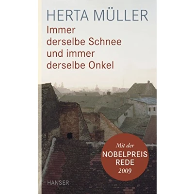 Obrázek immer derselbe Schnee und Onkel: Mit der Nobelpreisrede 2009