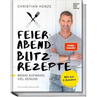 Obrázek Feierabend Blitzrezepte. Wenig Aufwand, viel Genuss. Mit nur 5 Zutaten. Schnelle gesunde Rezepte und Abendessen Ideen. In 10 15 Minuten zubereitet von MDR Fernsehkoch Christian Henze.
