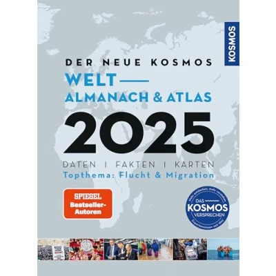 Obrázek Der neue Kosmos Welt Almanach &amp; Atlas 2025: Daten. Fakten. Karten. Topthema: Flucht Migration