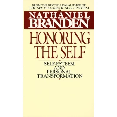 Obrázek Honoring The Self: Psychology of Confidence and Respect: Self esteem Personal Transformation