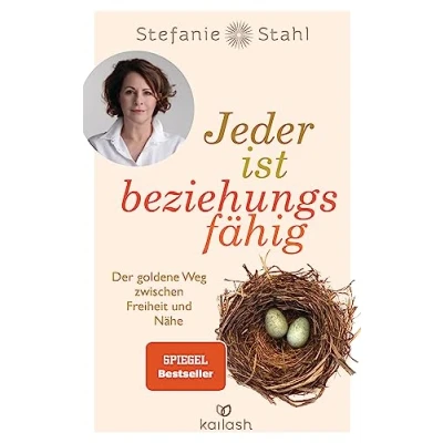 Obrázek Jeder ist beziehungsfähig: Der goldene Weg zwischen Freiheit und Nähe. Mit dem Konzept von „Das Kind in dir muss Heimat finden“ zu einer erfüllten Partnerschaft