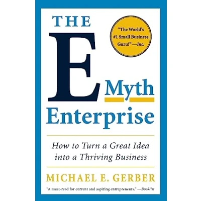 Obrázek The E Myth Enterprise: How to Turn a Great Idea into Thriving Business