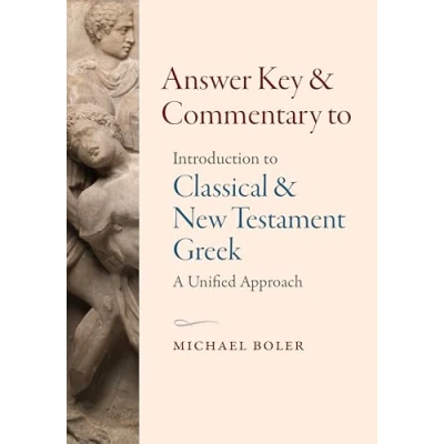 Obrázek Answer Key and Commentary to Introduction Classical New Testament Greek