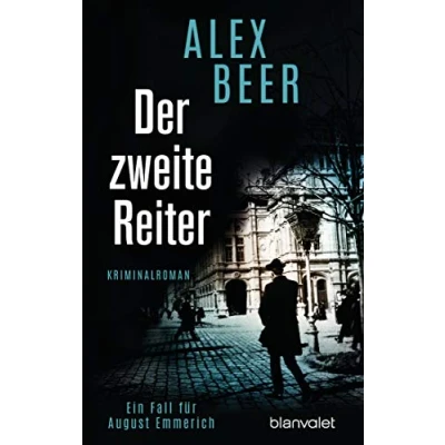 Obrázek Der zweite Reiter: Ein Fall für August Emmerich Kriminalroman (Die Kriminalinspektor Reihe, Band 1)