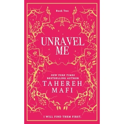 Obrázek Unravel Me: A beautiful hardback exclusive collector’s edition of the second book in TikTok YA romantasy sensation Shatter Me series, new for 2024