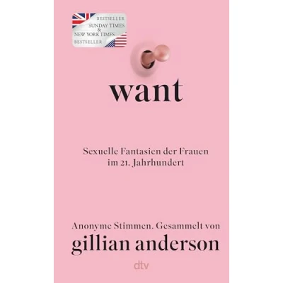 Obrázek WANT: Sexuelle Fantasien Der Frauen im 21. Jahrhundert Deutsche Ausgabe New York Times und Nr.1 Sunday Bestseller