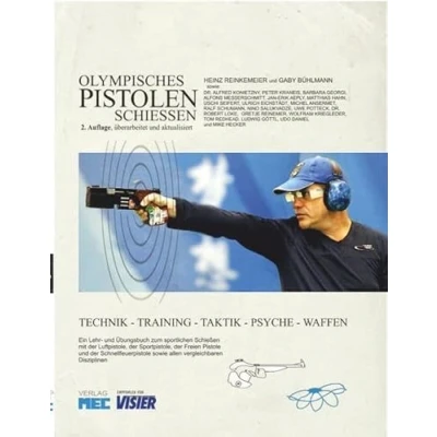 Obrázek Olympisches Pistolenschiessen: Technik Training Taktik Psyche Waffen
