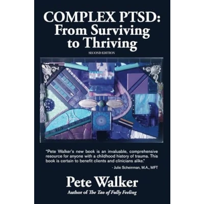 Obrázek Complex PTSD: FROM Surviving to Thriving: A GUIDE AND MAP FOR RECOVERING CHILDHOOD TRAUMA
